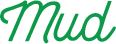 Mud